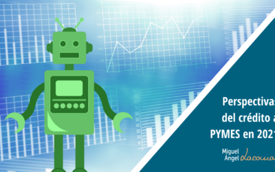 PERSPECTIVAS DEL CRÉDITO PARA PYMES EN 2021