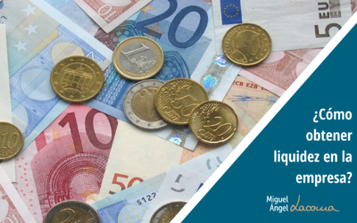 CÓMO OBTENER LIQUIDEZ DENTRO DE LA EMPRESA
